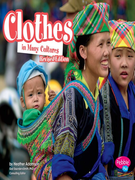 Title details for Clothes in Many Cultures by Heather Adamson - Available
